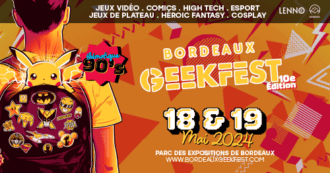 Rendez-vous à la 10ème édition du Bordeaux Geekfest
